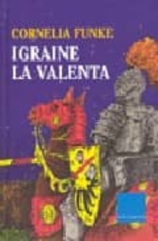 igraine la valenta-cornelia funke-9788466403702