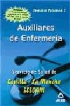 auxiliares de enfermeria del servicio de salud de castilla-la man cha (sescam): temario (vol. ii)-9788466581202
