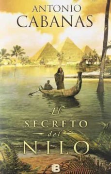 el secreto del nilo-antonio cabanas-9788466651202