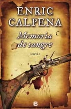memoria de sangre-enric calpena-9788466654302