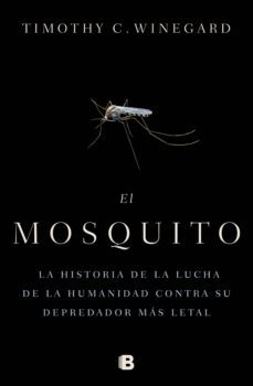 el mosquito (ebook)-timothy winegard-9788466666602