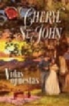 vidas opuestas-cheryl st. john-9788467156102