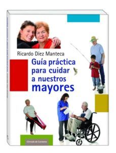 31013 guía práctica para cuidar a nuestros mayores-ricardo comps. diez-9788467254402