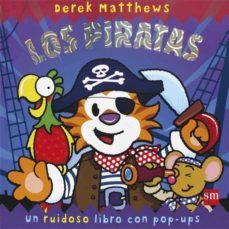 los piratas: un ruidoso libro con pop-ups-9788467543902