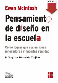 pensamiento de diseño  en la escuela (ebook)-ewan mcintosh-9788467590302
