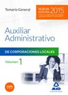 auxiliares administrativos de corporaciones locales. temario general volumen 1-9788467683202
