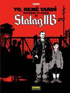 yo, rene tardi 1: prisionero de guerra en stalag iib-9788467913002