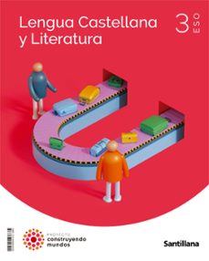 lengua y literatura 3º eso construyendo mundos ed 2022-9788468049502