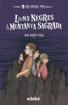 llums negres a la muntanya sagrada-9788468309002