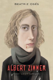 albert zimmer 1. la bruja de berchtesgaden-beatriz oses-9788468352602