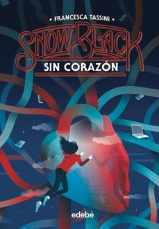 snow black 2: sin corazon-francesca tassini-9788468356402