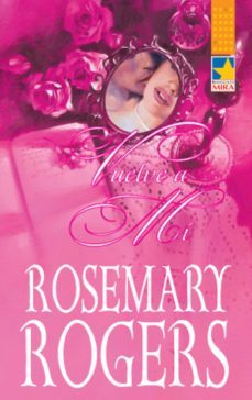 vuelve a mí-rosemary rogers-9788468716602