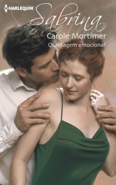 chantagem emocional (ebook)-carole mortimer-9788468759302