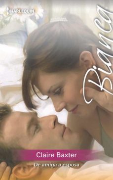 de amiga a esposa (ebook)-claire baxter-9788468789002