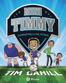 mini timmy - superestrella del fútbol-tim cahill-9788469624302