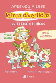 aprendo a leer con las letras divertidas, 6. un atracon de higos-pilar lopez avila-9788469643402
