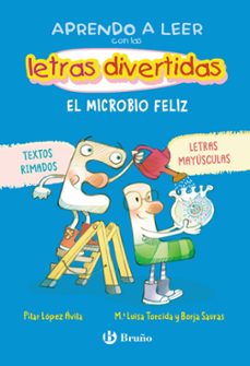 aprendo a leer con las letras divertidas, 7. el microbio feliz-pilar lopez avila-9788469644102