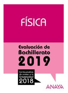 fisica: evaluacion de bachillerato 2019-9788469856802