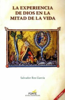 la experiencia de dios en la mitad de la vida-salvador ros garcia-9788470685002