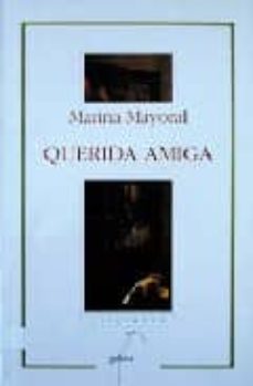 querida amiga (5ª ed.)-marina mayoral-9788471549402