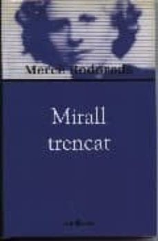 (pe) mirall trencat-merce rodoreda-merce rodoreda-9788473291002