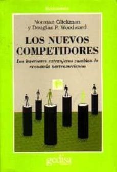 los nuevos competidores-norman glickman-douglas p. woodward-9788474325102