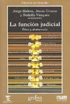 la funcion judicial: etica y democracia-9788474329902