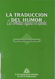 la traduccion del humor las comedias inglesas en español-marta mateo martinez bartolome-9788474688702
