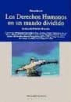 los derechos humanos en el mundo dividido-9788474856002