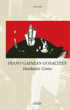 piano gainean gosaltzen-harkaitz cano-harkaitz cano jauregi-9788475689302