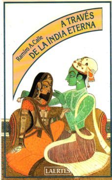 a traves de la india eterna-ramiro a. calle-9788475840802