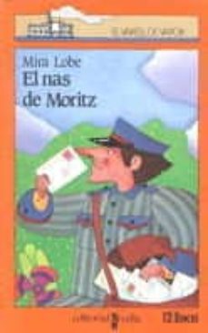 el nas moritz (3ª ed.)-mira lobe-9788476290002