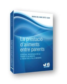 prestacio daliments entre parents: especial incidencia en la pen sio daliments a favor dels fills menors-maria del mar dotu i guri-9788476989302