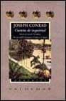 cuentos de inquietud: karain: un recuerdo; los idiotas; una avanz adilla del progreso; el regreso; la laguna-9788477024002