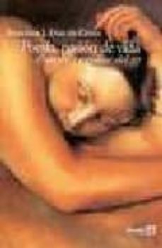 poesia, pasion de vida: ensayos y estudios del 27-9788477854302