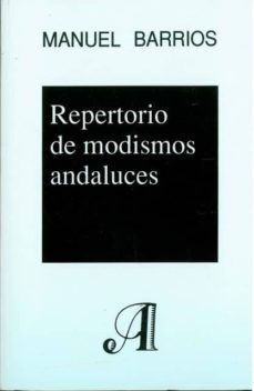 repertorio de modismos andaluces-9788477860402