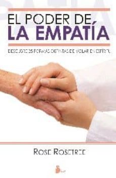 el poder de la empatia: descubre 25 formas distintas de volar en espiritu-rose rosetree-9788478086702