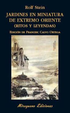 jardines en miniatura de extremo oriente: ritos y leyendas-rolf stein-9788478134502