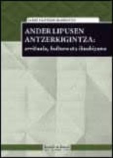 ander lipusen antzerkigintza: errituala, kultura eta ikuskizuna (2013 becerro de bengoa xxv. saiakera saria)-jaime valverde rodriguez-9788478218202