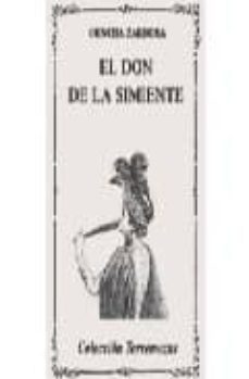el don de la simiente-concha zardoya-9788478391202