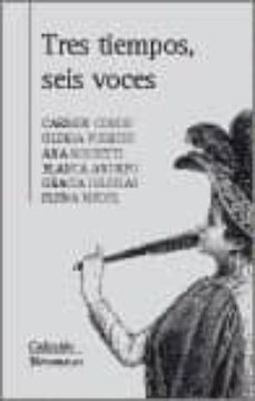 tres tiempos, seis voces-9788478393602