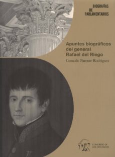 apuntes biograficos del general rafael del riego-9788479434502