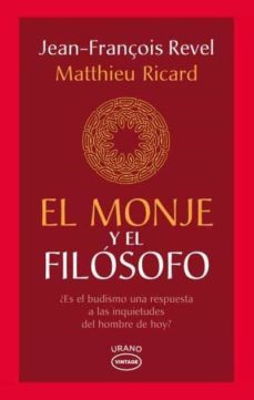 el monje y el filosofo-jean françois revel-matthieu ricard-9788479539702