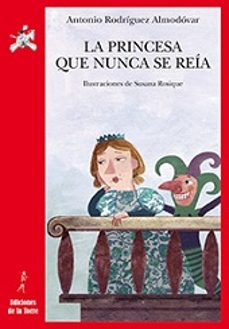 la princesa que nunca se reia-antonio rodriguez almodovar-9788479606602
