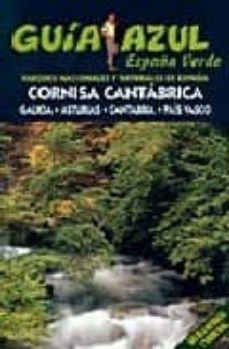 españa verde: cornisa cantabrica (galicia, asturias, cantabria y pais vasco)-9788480236102