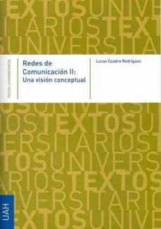 redes de comunicacion ii: una vision conceptual-lucas cuadra rodriguez-9788481388602