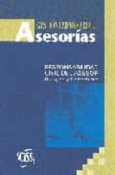 responsabilidad civil del asesor: riesgos y coberturas (asesorias gestion empresarial)-9788482354002