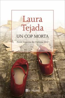 un cop morta (premi el lector de l odissea 2015)-laura tejada-9788482648002