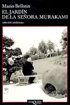 el jardin de la señora murakami: oto no murakami monografia-mario bellatin-9788483101902