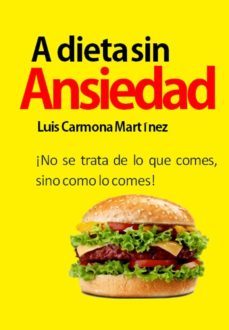 a dieta sin ansiedad (ebook)-luis carmona martinez-9788483260302